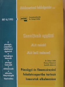 Dr. Gyulaffy Béláné - Pénzügyi és finanszírozási feladatcsoportba tartozó ismeretek alkalmazása [antikvár]