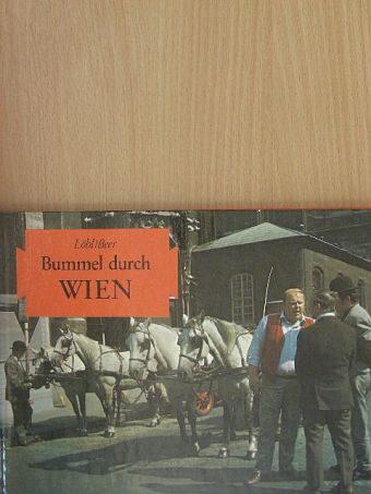 Otto F. Beer - Bummel durch Wien [antikvár]