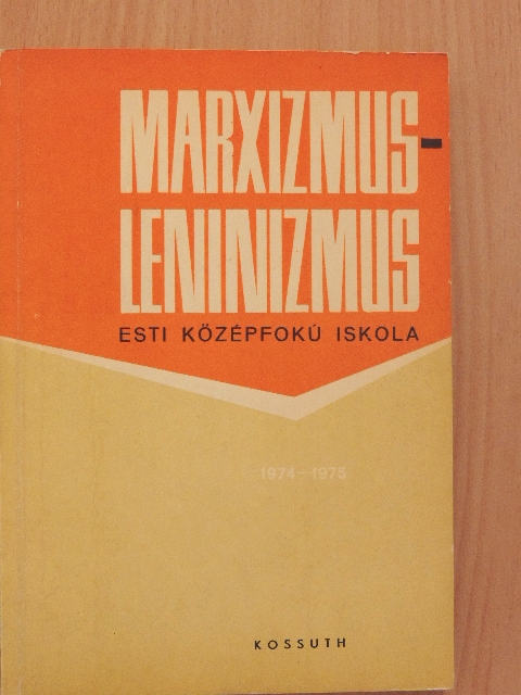 Ballai László - Marxizmus-leninizmus 1974-1975 [antikvár]