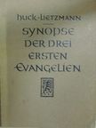 Albert Huck - Synopse der drei ersten evangelien [antikvár]