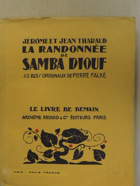 Jean Tharaud - La Randonnée de Samba Diouf [antikvár]