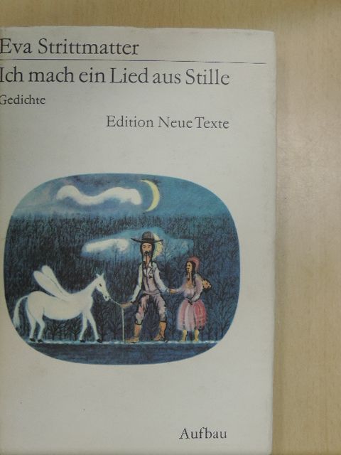 Eva Strittmatter - Ich mach ein Lied aus Stille [antikvár]