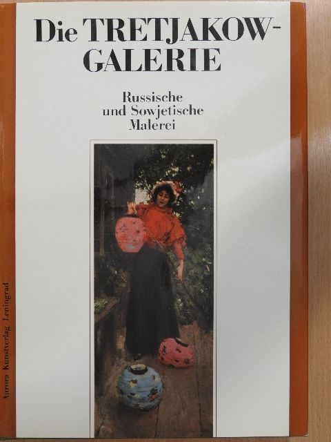 Lidia Iowlewa - Die Tretjakow-Galerie Moskau [antikvár]