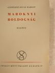 Gáspárné Dávid Margit - Maroknyi boldogság [antikvár]