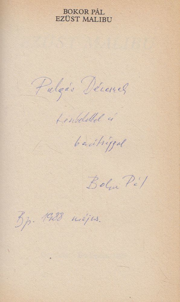 Bokor Pál - Ezüst Malibu (dedikált) [antikvár]