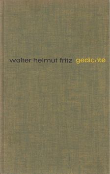 Walter Helmut Fritz - Gedichte [antikvár]
