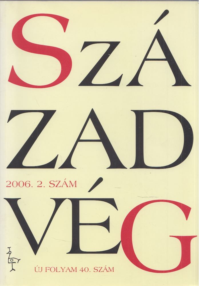 Balázs Zoltán - Századvég 2006. 2. szám [antikvár]