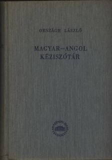 ORSZÁGH LÁSZLÓ - Magyar-angol kéziszótár [antikvár]