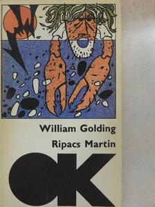 William Golding - Ripacs Martin [antikvár]