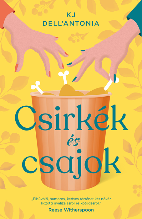 Dell'Antonia KJ - Csirkék és csajok [eKönyv: epub, mobi]