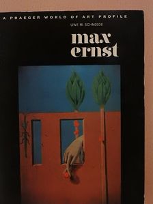Uwe M. Schneede - Max Ernst [antikvár]