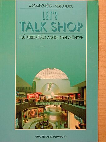 Magyarics Péter - Let's Talk Shop [antikvár]