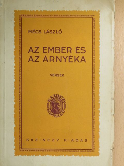 Mécs László - Az ember és az árnyéka [antikvár]