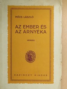 Mécs László - Az ember és az árnyéka [antikvár]