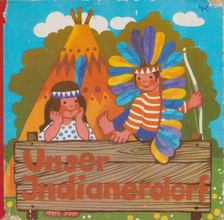 Unser Indianerdorf [antikvár]