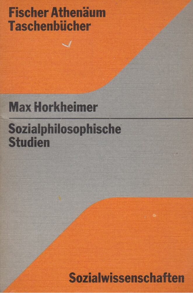 Max Horkheimer - Sozialphilosophische Studien [antikvár]