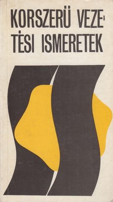 GÉBLER JÓZSEF - Korszerű vezetési ismeretek [antikvár]