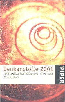 Denkanstöße 2001 - Ein Lesebuch aus Philosophie, Kultur und Wissenschaft [antikvár]