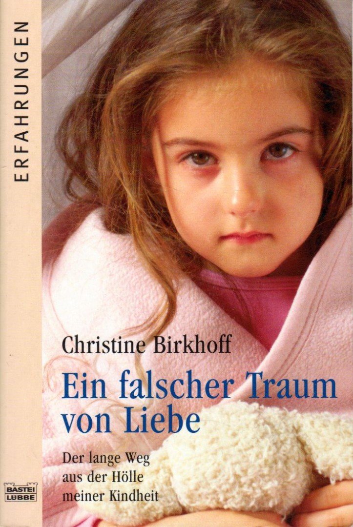 Christine Birkhoff - Ein falscher Traum von Liebe [antikvár]