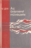 Levi, Vlagyimir - Az önismeret művészete [antikvár]