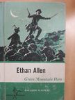 Sheldon N. Ripley - Ethan Allen: Green Mountain Hero [antikvár]