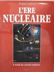 Jacques Leclercq - L'ére nucléaire [antikvár]
