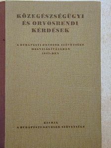 Dr. Csákányi Győző - Közegészségügyi és orvosrendi kérdések [antikvár]