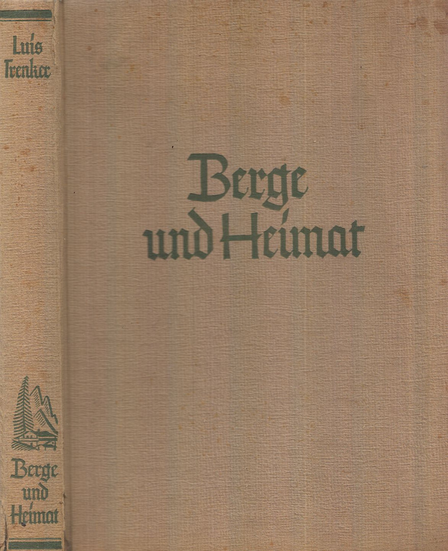 Luis Trenker, Walter Schmidkunz - Berge und Heimat [antikvár]
