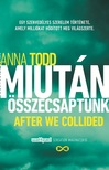 Anna Todd - Miután összecsaptunk [eKönyv: epub, mobi]