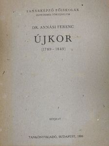 Dr. Annási Ferenc - Újkor [antikvár]