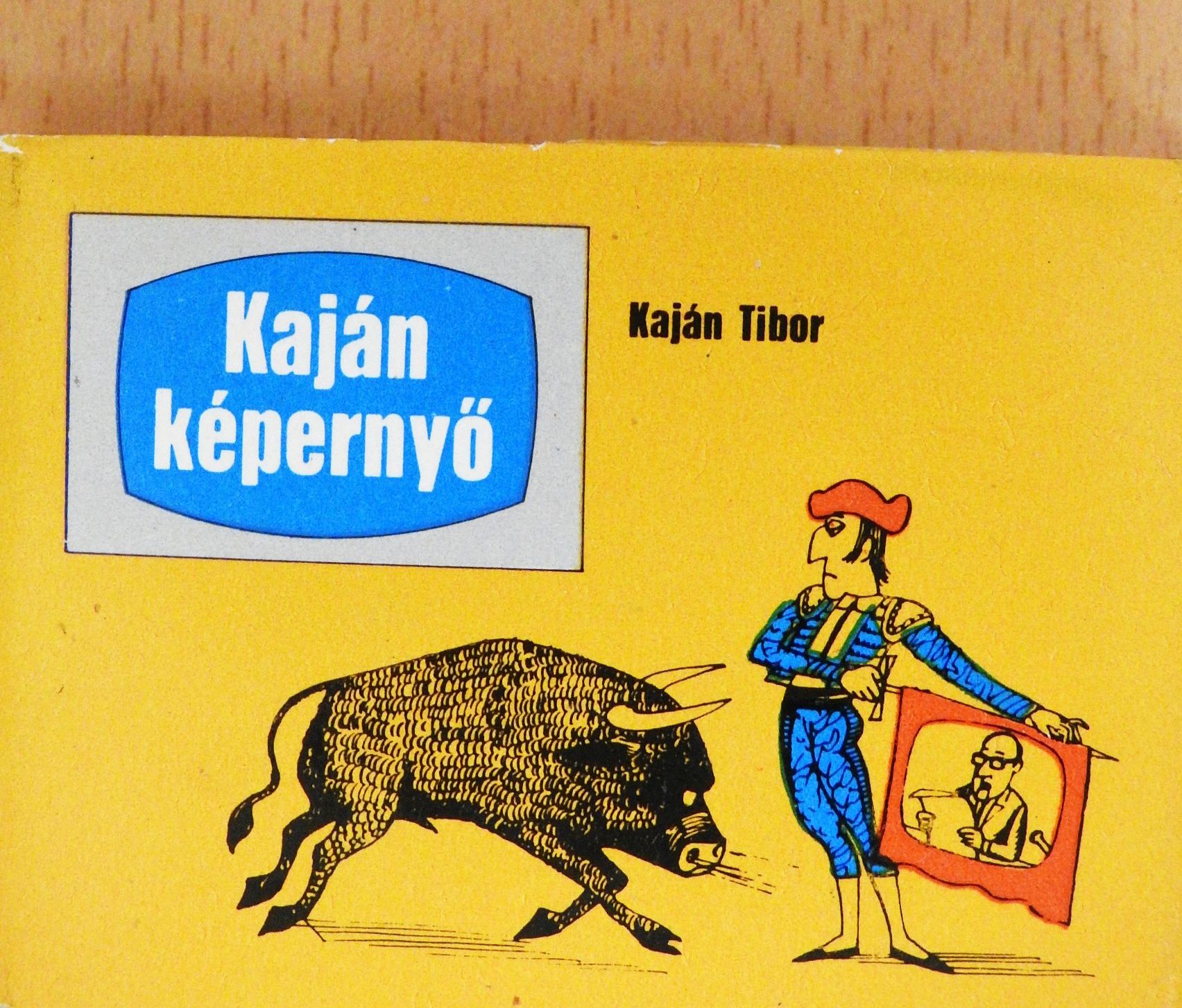 Kaján Tibor - Kaján képernyő (minikönyv) (számozott) [antikvár]