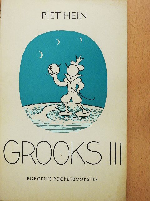 Piet Hein - Grooks III [antikvár]