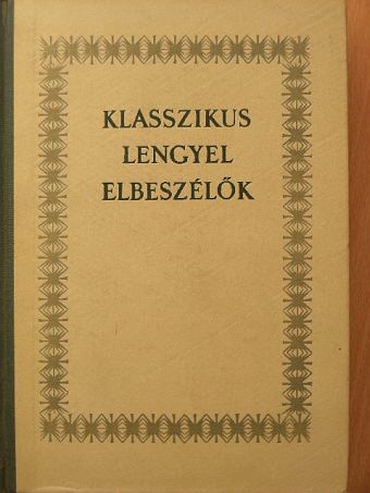Boleslaw Prus - Klasszikus lengyel elbeszélők [antikvár]