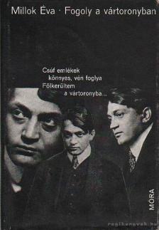 Millok Éva - Fogoly a Vártoronyban [antikvár]