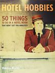 Marcus Weeks - Hotel Hobbies [antikvár]