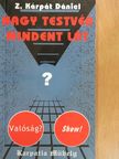 Z. Kárpáti Dániel - Nagy Testvér Mindent Lát [antikvár]