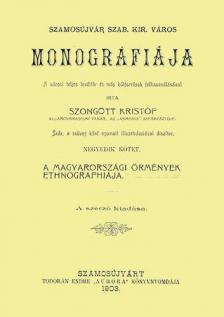 Szongott Kristóf - Szamosújvár szab. kir. város monográfiája IV. (reprint) [antikvár]