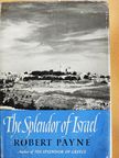 Robert Payne - The Splendor of Israel [antikvár]
