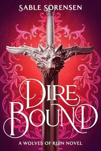 Sable Sorensen - Dire Bound (The Wolves of Ruin Series, Book 1)