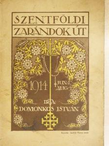 Domonkos István - Szentföldi zarándokút [antikvár]