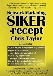 Chris Taylor - Network Marketing Sikerrecept [antikvár]