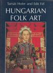 Tamás Hofer, Edit Fél - Hungarian Folk Art [antikvár]