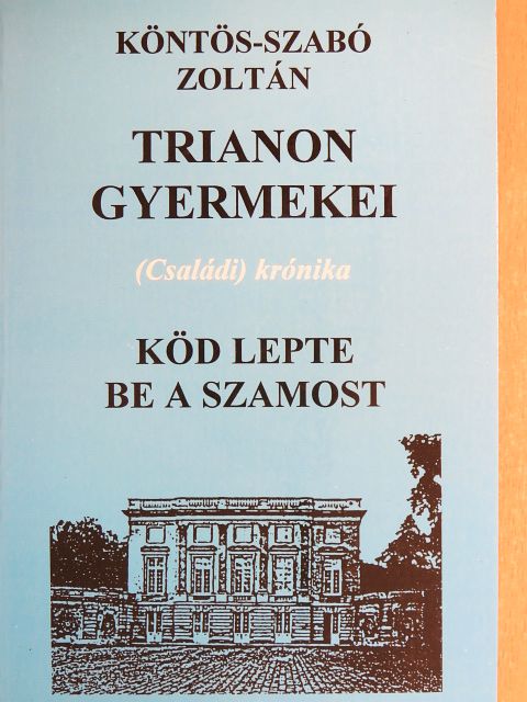 Köntös-Szabó Zoltán - Trianon gyermekei 3. [antikvár]