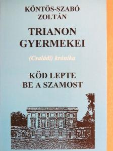 Köntös-Szabó Zoltán - Trianon gyermekei 3. [antikvár]