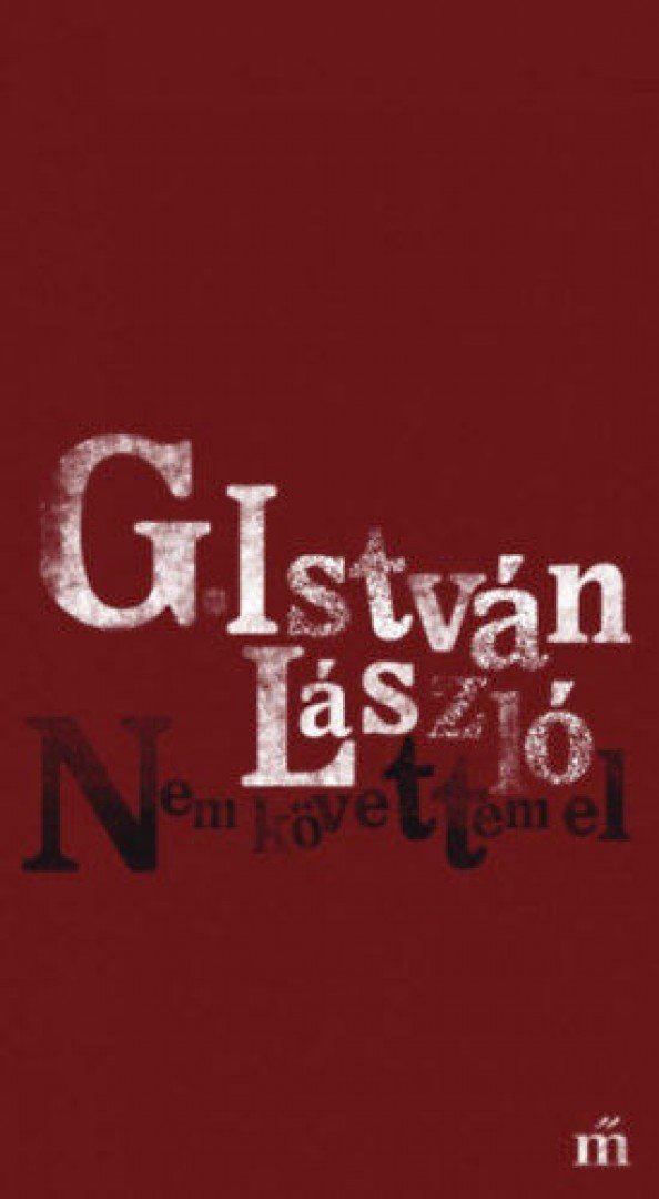 G. István László - Nem követtem el [antikvár]