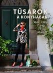 Bagdi Gréta - Tűsarok a konyhában