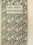 Garai Ferenc - A pénz parancsol [antikvár]