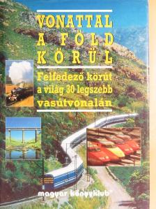 David Scott - Vonattal a Föld körül [antikvár]
