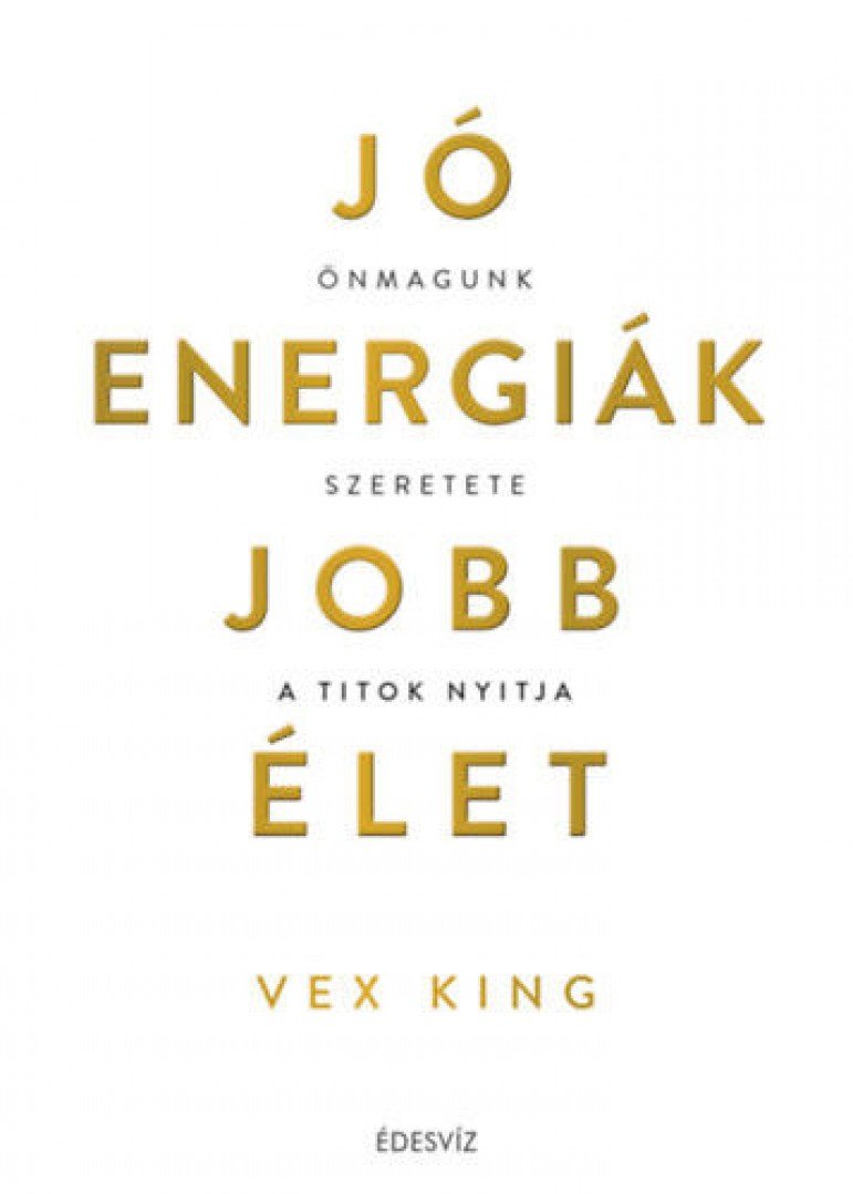 Vex King - Jó energiák, jobb élet [antikvár]