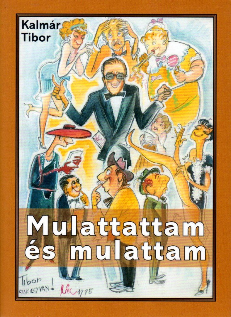 Kalmár Tibor - Mulattattam és mulattam [antikvár]